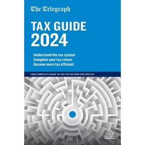 The Telegraph Tax Guide 2024 - 48th Edition (Paperback) - 1 of 1