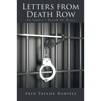 Letters from Death Row - by  Erin Taylor Daniels (Paperback)