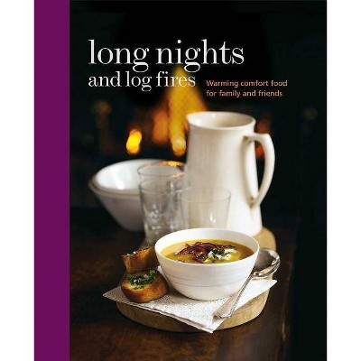 Long Nights and Log Fires - (Hardcover)