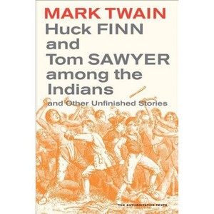 Huck Finn and Tom Sawyer Among the Indians - (Mark Twain Library) by  Mark Twain (Paperback) - 1 of 1