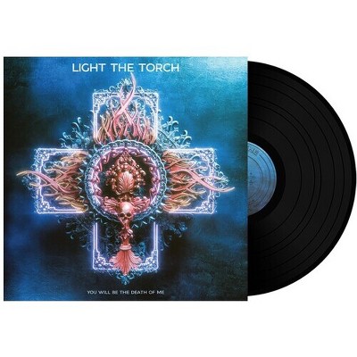 Light the Torch - You Will Be the Death of Me (Vinyl)