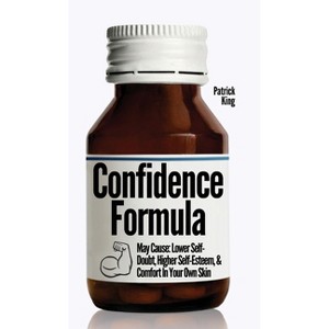 The Confidence Formula - by  Patrick King (Hardcover) - 1 of 1