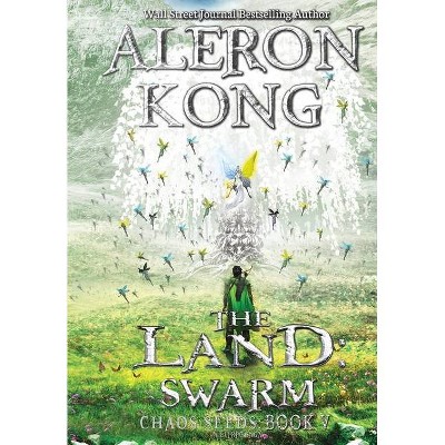 The Land - (Chaos Seeds) by  Aleron Kong (Hardcover)