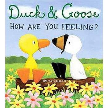 Duck & Goose, How Are You Feeling? - by Tad Hills (Board Book)