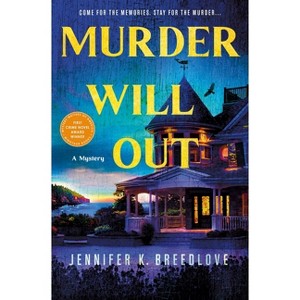 Murder Will Out - by  Jennifer K Breedlove (Hardcover) - 1 of 1