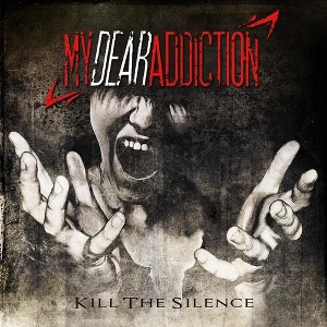 My Dear Addiction - Kill the Silence (CD) - 1 of 1