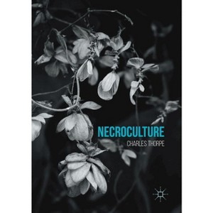 Necroculture - by  Charles Thorpe (Paperback) - 1 of 1