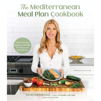 The Mediterranean Meal Plan Cookbook - by  Neda Varbanova (Paperback)