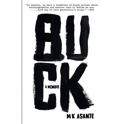 Buck - by  M K Asante (Paperback)