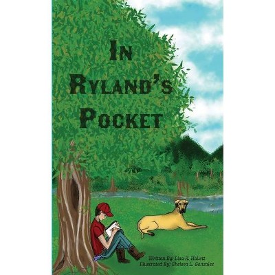 In Ryland's Pocket - by  Lisa K Hallett (Paperback)