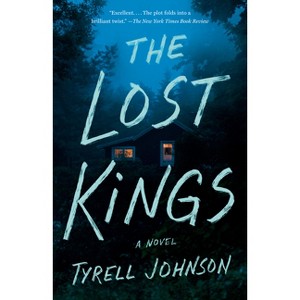 The Lost Kings - by  Tyrell Johnson (Paperback) - 1 of 1