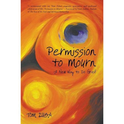 Permission to Mourn - by  Tom Zuba (Paperback)