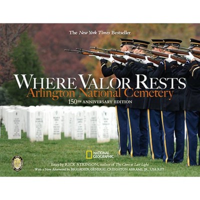 Where Valor Rests - by  Rick Atkinson (Hardcover)