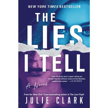 The Lies I Tell - by Julie Clark