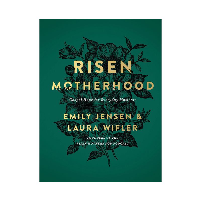 Risen Motherhood - by  Emily A Jensen & Laura Wifler (Hardcover), 1 of 4