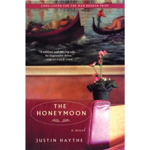 The Honeymoon - by  Justin Haythe (Paperback) - 1 of 1