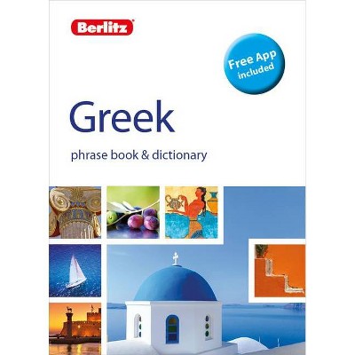 Berlitz Phrasebook & Dictionary Greek(bilingual Dictionary) - (Berlitz Phrasebooks) 2nd Edition (Paperback)