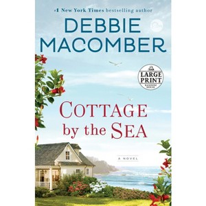 Cottage by the Sea - Large Print by  Debbie Macomber (Paperback) - 1 of 1
