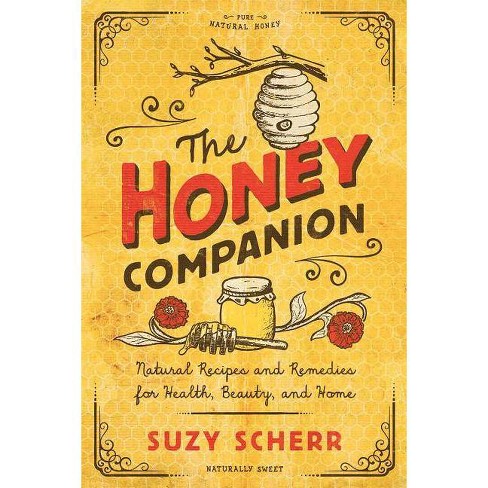 The Honey Companion Countryman Pantry By Suzy Scherr Paperback Target