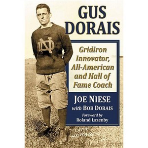 Gus Dorais - by  Joe Niese & Bob Dorais (Paperback) - 1 of 1