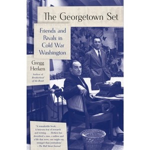 The Georgetown Set - by  Gregg Herken (Paperback) - 1 of 1