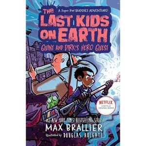 The Last Kids on Earth: Quint and Dirk's Hero Quest - by Max Brallier (Hardcover) - 1 of 1