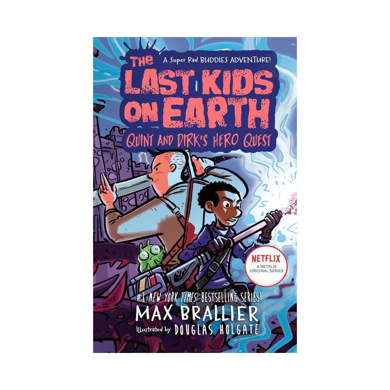 The Last Kids on Earth: Quint and Dirk&#39;s Hero Quest - by Max Brallier (Hardcover), 1 of 2