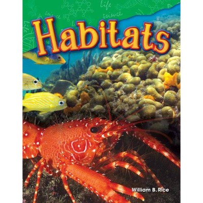 Habitats - (Science Readers) by  William B Rice (Paperback)