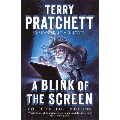 A Blink of the Screen - by  Terry Pratchett (Paperback)