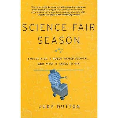 Science Fair Season - by  Judy Dutton (Hardcover)