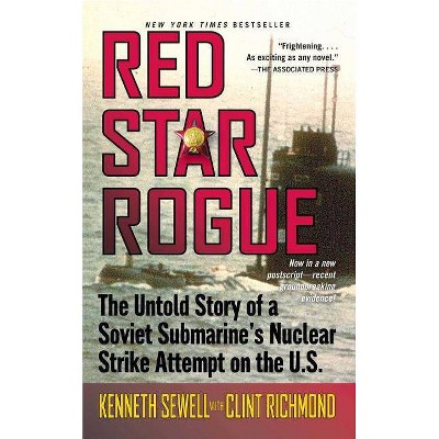 Red Star Rogue - by  Kenneth Sewell & Clint Richmond (Paperback)