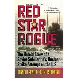 Red Star Rogue - by  Kenneth Sewell & Clint Richmond (Paperback) - 1 of 1