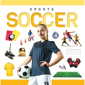 Soccer - by  Noah Leatherland (Paperback) - 1 of 1