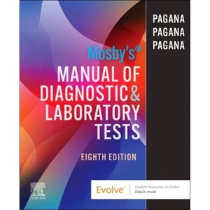 Mosby's Manual of Diagnostic and Laboratory Tests - 8th Edition by  Kathleen Deska Pagana & Timothy J Pagana & Theresa Noel Pagana (Paperback) - 1 of 1