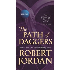 Path of Daggers - (Wheel of Time) by  Robert Jordan (Paperback) - 1 of 1