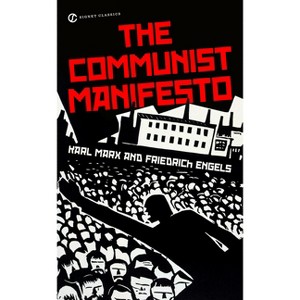 The Communist Manifesto - (Signet Classics) by  Karl Marx & Friedrich Engels (Paperback) - 1 of 1