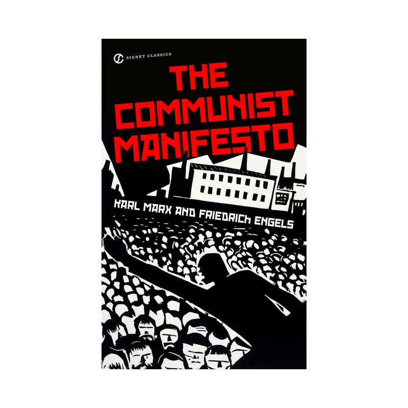 The Communist Manifesto - (Signet Classics) by  Karl Marx & Friedrich Engels (Paperback), 1 of 2
