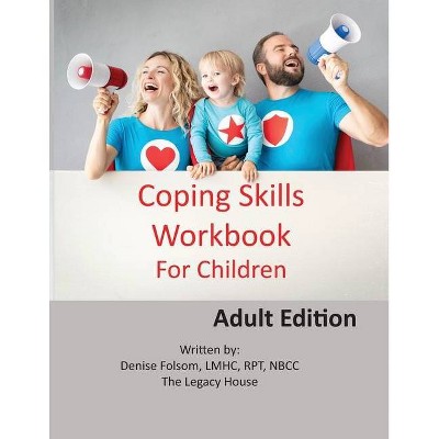 Coping Skills Workbook for Children - by  Denise Folsom (Paperback)