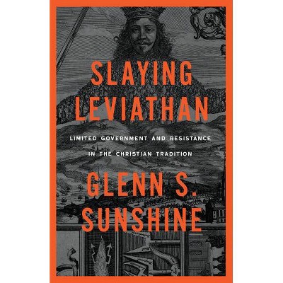 Slaying Leviathan - by  Glenn Sunshine (Paperback)