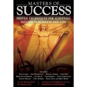 Masters of Success - by  Ivan Misner (Paperback) - 1 of 1