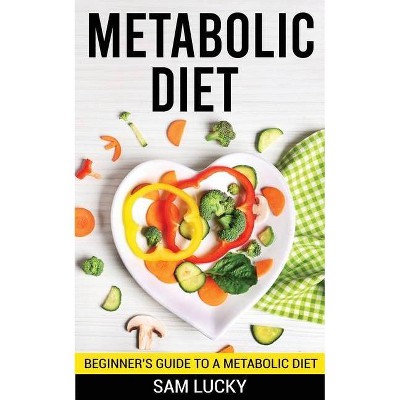 Metabolic Diet - by  Sam Lucky (Paperback)