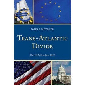 Trans-Atlantic Divide - by  John J Metzler (Paperback) - 1 of 1