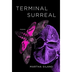 Terminal Surreal - by  Martha Silano (Paperback) - 1 of 1
