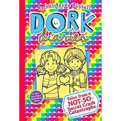 Tales from a Not-So-Secret Crush Catastrophe (Dork Diaries Series Number 12) (Hardcover) (Rachel Renee Russell)