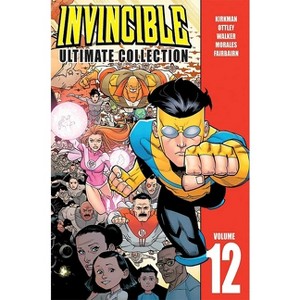 Invincible: The Ultimate Collection Volume 12 - by  Robert Kirkman (Hardcover) - 1 of 1