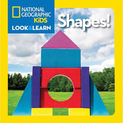 National Geographic Kids Look and Learn: Shapes! - (Look & Learn) by  National Kids (Board Book)