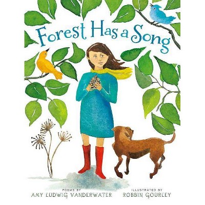 Forest Has a Song - by  Amy Ludwig Vanderwater (Hardcover)