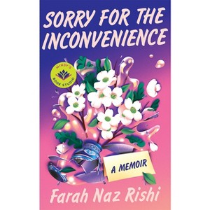 Sorry for the Inconvenience - by Farah Naz Rishi - 1 of 1