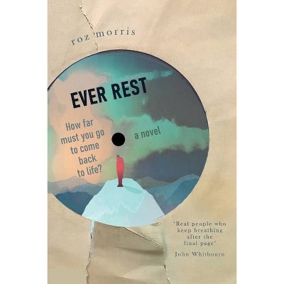 Ever Rest - by  Roz Morris (Paperback)