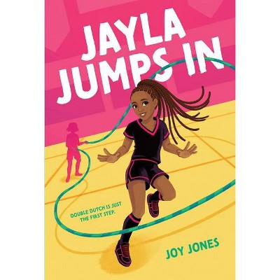  Jayla Jumps in - by  Joy Jones (Hardcover) 